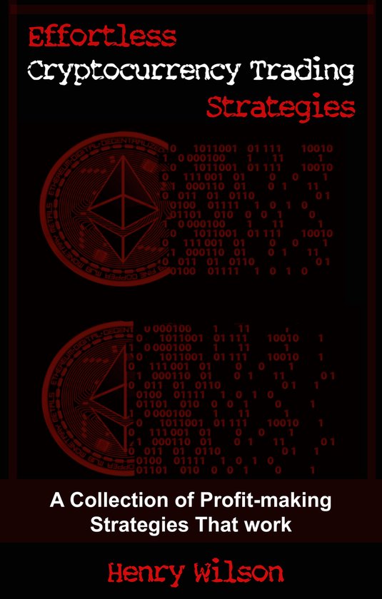 Effortless Cryptocurrency Trading Strategies - cover