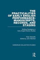 Variorum Collected Studies - The Practicalities of Early English Performance: Manuscripts, Records, and Staging