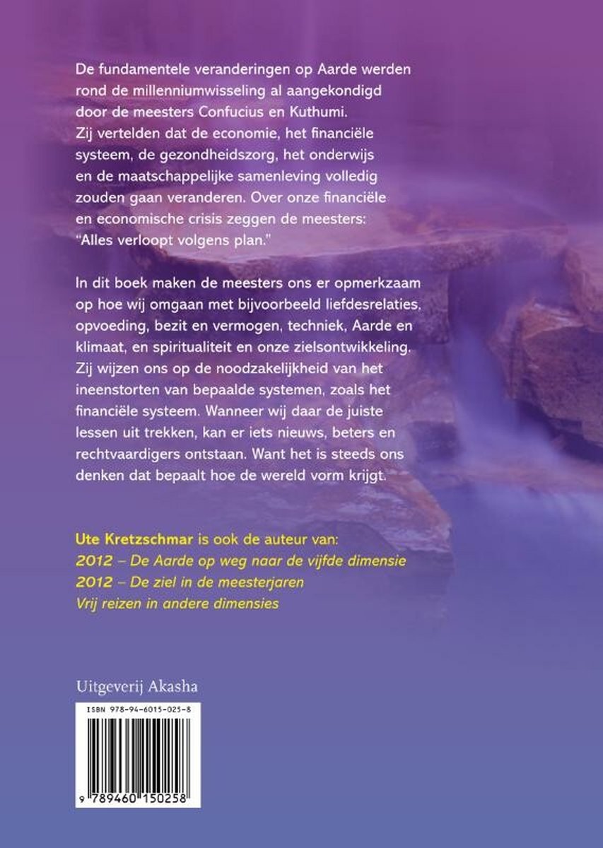 Boekomslag met tekst over de fundamentele veranderingen op Aarde, de meesters Confucius en Kuthumi, en de auteur Ute Kretzschmar.