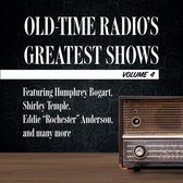 Old-Time Radio's Greatest Shows, Volume 4