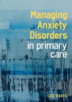 Managing Anxiety Disorders in Primary Care