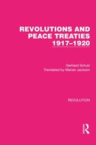 Routledge Library Editions: Revolution - Revolutions and Peace Treaties 1917–1920