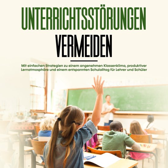 Unterrichtsstörungen vermeiden: Mit einfachen Strategien zu ... - cover