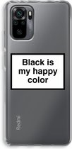 CaseCompany® - Redmi Note 10 Pro hoesje - Black is my happy color - Soft Case / Cover - Bescherming aan alle Kanten - Zijkanten Transparant - Bescherming Over de Schermrand - Back Cover