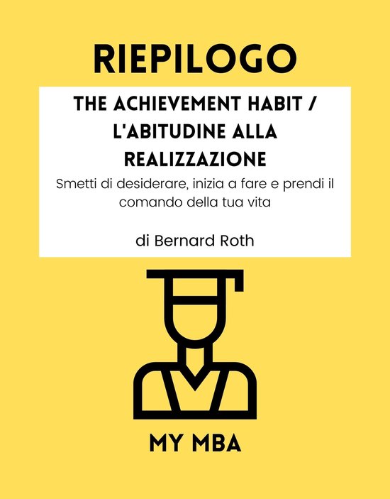 Foto: Come fermare un abitudine indesiderata 8 riepilogo the achievement habit l abitudine alla realizzazione 