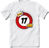 17 Jaar Hoera Verkeersbord T-Shirt | Grappig Verjaardag Cadeau | Dames - Heren | - Wit - L