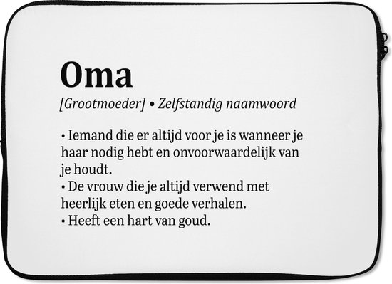 Laptophoes 13 inch - 'Oma' - Quotes - Spreuken - Laptop sleeve - Binnenmaat 32x22,5 cm - Zwarte achterkant