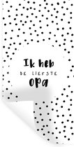 Muurstickers - Sticker Folie - 'Ik heb de liefste opa' - Quotes - Spreuken - 20x40 cm - Plakfolie - Muurstickers Kinderkamer - Zelfklevend Behang - Zelfklevend behangpapier - Stickerfolie