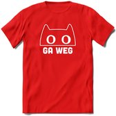 Ga Weg! - Katten T-Shirt Kleding Cadeau | Dames - Heren - Unisex | Kat / Dieren shirt | Grappig Verjaardag kado | Tshirt Met Print | - Rood - S