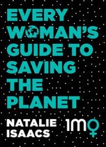 Every Woman's Guide To Saving The Planet