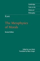 Cambridge Texts in the History of Philosophy - Kant: The Metaphysics of Morals