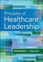 AUPHA/HAP Book - Principles of Healthcare Leadership