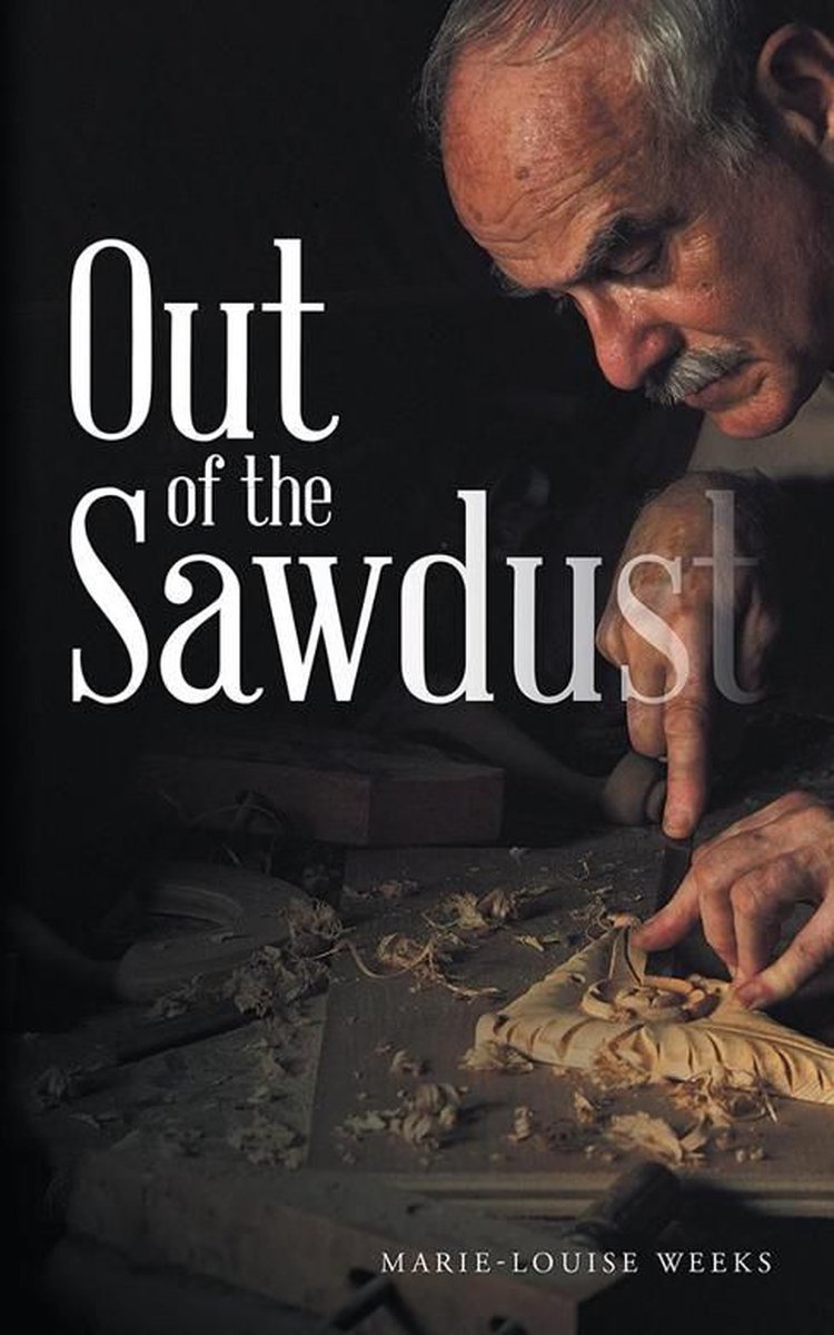 Out of the Sawdust - Marie-Louise Weeks