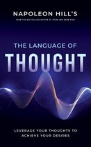 Official Publication of the Napoleon Hill Foundation - Napoleon Hill's The Language of Thought