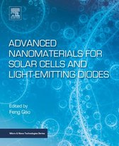 Micro and Nano Technologies - Advanced Nanomaterials for Solar Cells and Light Emitting Diodes