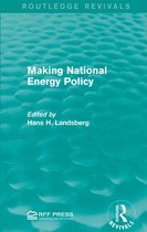 Routledge Revivals - Making National Energy Policy