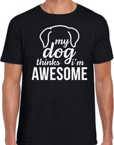 My dog thinks I am awesome / Mijn hond vindt me geweldig honden t-shirt zwart - heren - Honden liefhebber cadeau shirt S