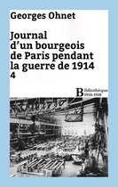 Bibliothèque 1914-1918 - Journal d'un bourgeois de Paris pendant la guerre de 1914 - 4