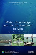 Earthscan Studies in Water Resource Management - Water, Knowledge and the Environment in Asia