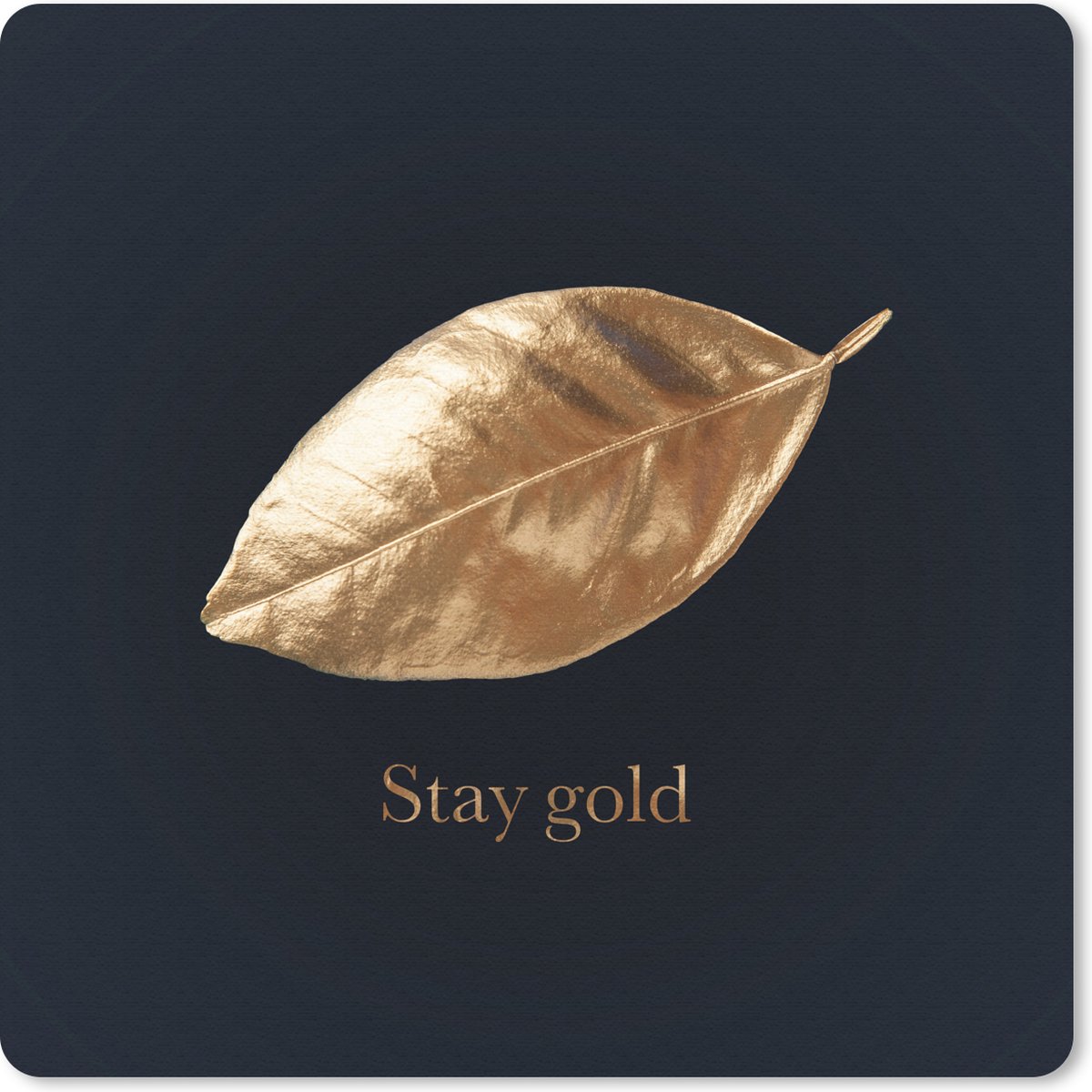 Muismat 30x30 cm - Mousepad Blad - Gold - Quotes - Muismatten