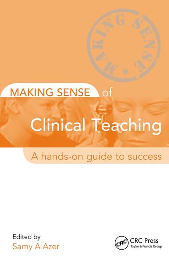 Making Sense of - Making Sense of Clinical Teaching - cover