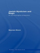Routledge Jewish Studies Series - Jewish Mysticism and Magic