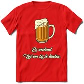Zo Weekend, Tijd Om Bij Te Tanken T-Shirt | Bier Kleding | Feest | Drank | Grappig Verjaardag Cadeau | - Rood - XXL