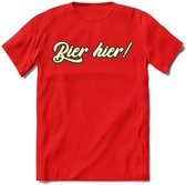 Bier Hier! T-Shirt | Bier Kleding | Feest | Drank | Grappig Verjaardag Cadeau | - Rood - M