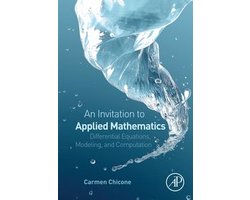 An Invitation to Applied Mathematics: Differential Equations, Modeling, and Computation