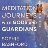 Meditation Journeys with Gods and Guardians