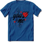 You And Me Valentijn T-Shirt | Grappig Valentijnsdag Cadeautje voor Hem en Haar | Dames - Heren - Unisex | Kleding Cadeau | - Donker Blauw - L