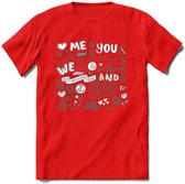 Me and You - Valentijn T-Shirt | Grappig Valentijnsdag Cadeautje voor Hem en Haar | Dames - Heren - Unisex | Kleding Cadeau | - Rood - XXL