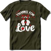 Thanks For Your Love - Valentijn T-Shirt | Grappig Valentijnsdag Cadeautje voor Hem en Haar | Dames - Heren - Unisex | Kleding Cadeau | - Leger Groen - L