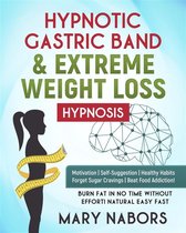 Hypnotic Gastric Band & Extreme Weight Loss Hypnosis
