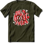 My Heart Is Yours - Valentijn T-Shirt | Grappig Valentijnsdag Cadeautje voor Hem en Haar | Dames - Heren - Unisex | Kleding Cadeau | - Leger Groen - XXL
