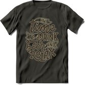 Its Time To Drink Beer And Relax T-Shirt | Bier Kleding | Feest | Drank | Grappig Verjaardag Cadeau | - Donker Grijs - XXL