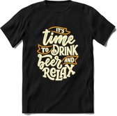 Its Time To Drink And Relax T-Shirt | Bier Kleding | Feest | Drank | Grappig Verjaardag Cadeau | - Zwart - S