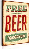 Schilderij - Free Beer Tomorrow.