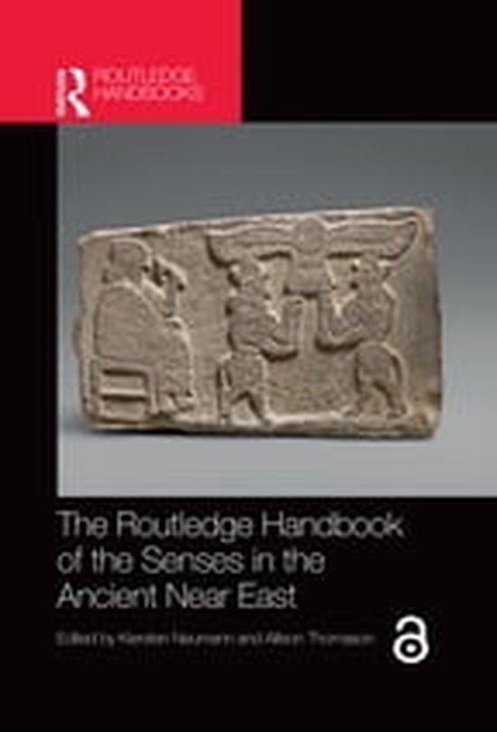 The Routledge Handbook of the Senses in the Ancient Near Eas ... - cover