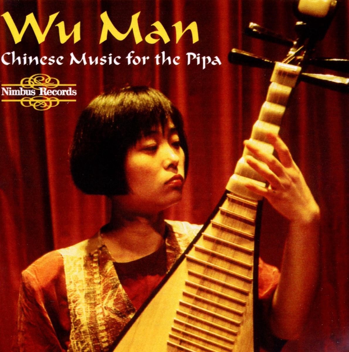 Wu Man - Wu Man: Chinese Music For The Pipa (CD)
