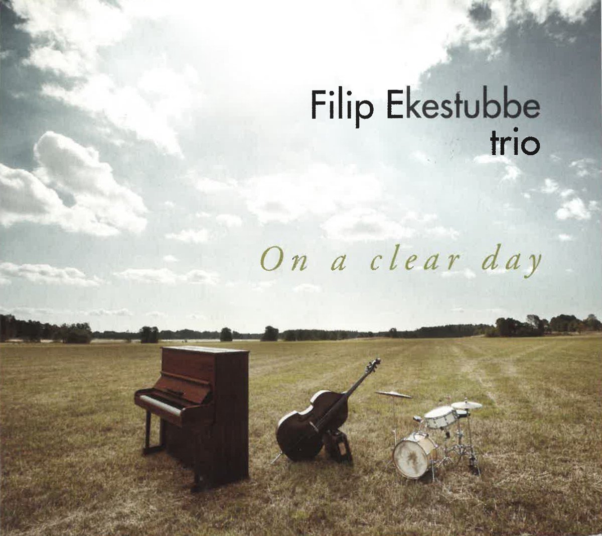 Filip Ekestubbe Trio - On A Clear Day (CD)