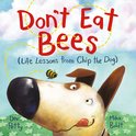Life Lessons from Chip the Dog - Don't Eat Bees
