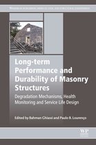 Woodhead Publishing Series in Civil and Structural Engineering - Long-term Performance and Durability of Masonry Structures