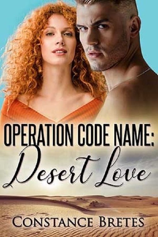 Operation Code Name: Desert Love (ebook), Constance Bretes ...