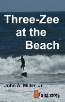 Three-Zee 2 - Three-Zee at the Beach