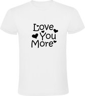 Love You More Heren t-shirt |Liefde | Hou van jou |Valentijnsdag | Valentijnskado | Vriend | Relatie cadeau | Wit