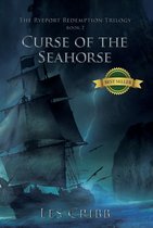 The Ryeport Redemption Trilogy 2 - Curse Of The Seahorse