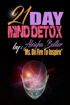 The 21 Day Mind Detox