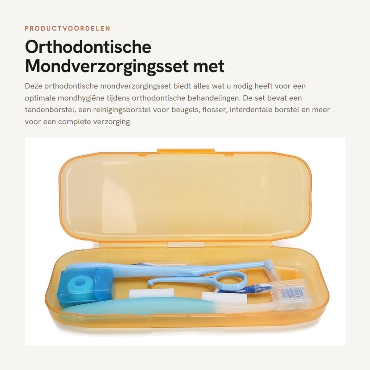 Dailygoods- Mondverzorgingsset - Orthodontische Tandenborstel - Flosser/Plectrumstool - Interdentale Borstel - Houderverwijderaar - Lichtgewicht en Draagbaar - Tandverzorgingsset