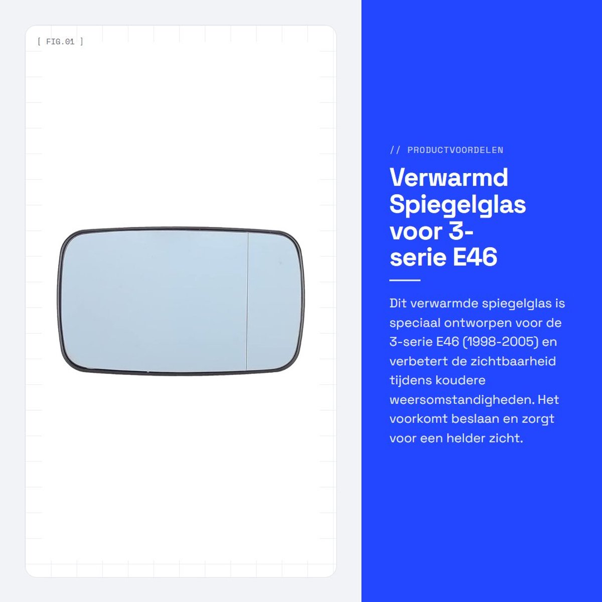 Dailygoods - Verwarmd Spiegelglas voor 3-serie E46 (1998-2005)